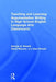 Teaching and Learning Argumentative Writing in High School English Language Arts Classrooms by George Newell