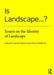 Is Landscape... ?: Essays on the Identity of Landscape by Gareth Doherty