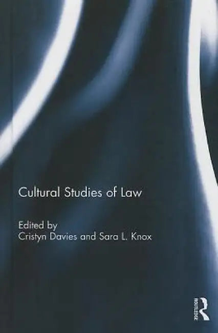 Cultural Studies of Law by Cristyn Davies