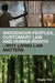 Indigenous Peoples, Customary Law and Human Rights - Why Living Law Matters by Brendan Tobin