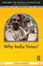 Why India Votes? by Mukulika Banerjee