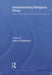 Understanding Religious Ritual: Theoretical Approaches and Innovations by John Hoffmann