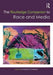 The Routledge Companion to Media and Race by Christopher Campbell