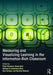Measuring and Visualizing Learning in the Information-Rich Classroom by Peter Reimann