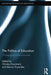 The Politics of Education: Challenging Multiculturalism by Christos Kassimeris