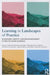 Learning in Landscapes of Practice: Boundaries, identity, and knowledgeability in practice-based learning by Etienne Wenger-Trayner