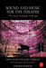 Sound and Music for the Theatre: The Art and Technique of Design by Deena Kaye