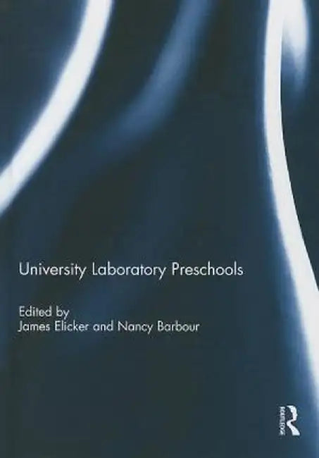 University Laboratory Preschools by James Elicker