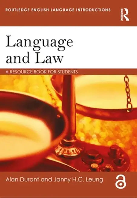 Language and Law: A resource book for students by Alan Durant