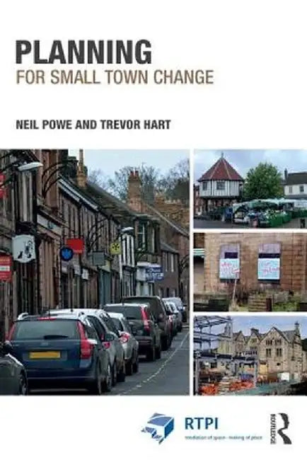 Planning for Small Town Change by Neil Powe