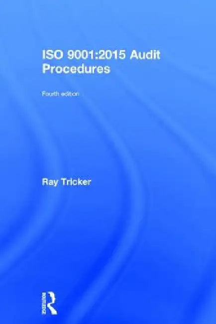 ISO 9001:2015 Audit Procedures by Ray Tricker