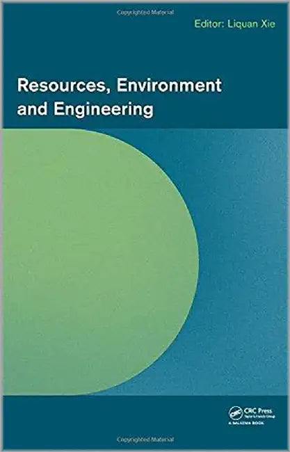 Resources, Environment And Engineering: Proceedings of the 2014 Technical Congress on Resources, Environment and Engineering by Liquan Xie