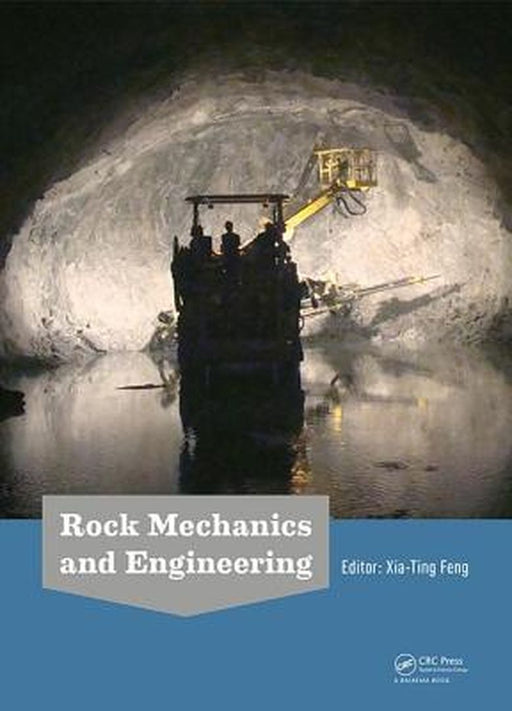 Rock Mechanics and Engineering by Xia-Ting Feng