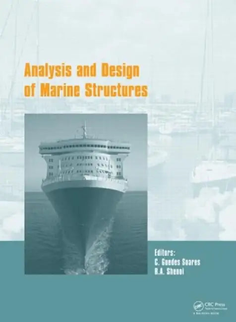 Analysis and Design of Marine Structures V [With CDROM] by C. Guedes Soares