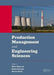 Production Management and Engineering Sciences: Proceedings of the International Conference on Engineering Science and Production Management (Espm 201 by Milan Majerník