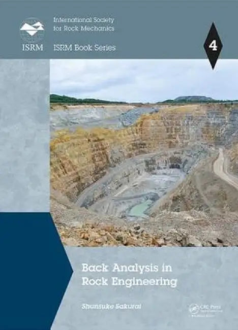 Back Analysis in Rock Engineering by Shunsuke Sakurai