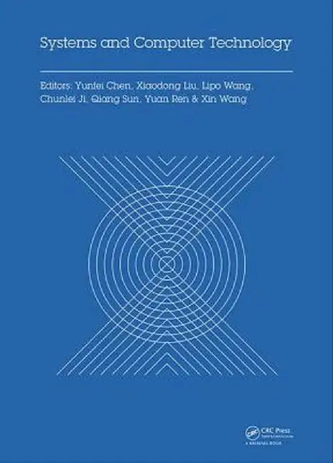 Systems and Computer Technology: Proceedings of the 2014 Internaional Symposium on Systems and Computer Technology, (Issct 2014), Shanghai, China, 15- by Yunfei Chen