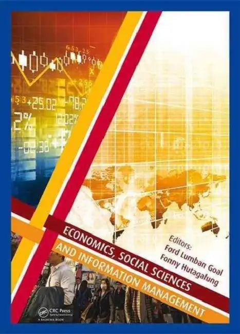 Economics, Social Sciences and Information Management: Proceedings of the 2015 International Congress on Economics, Social Sciences and Information by Gaol Ford Lumban
