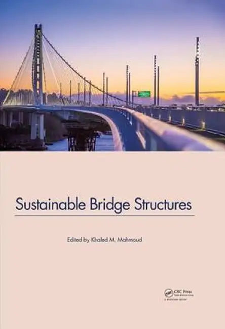 Sustainable Bridge Structures: Proceedings of the 8th New York City Bridge Conference, 24-25 August, 2015, New York City, USA by Khaled Mahmoud