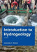 Introduction to Hydrogeology: Unesco-Ihe Delft Lecture Note Series by J.C. Nonner