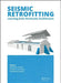 Seismic Retrofitting: Learning from Vernacular Architecture by Mariana R. Correia