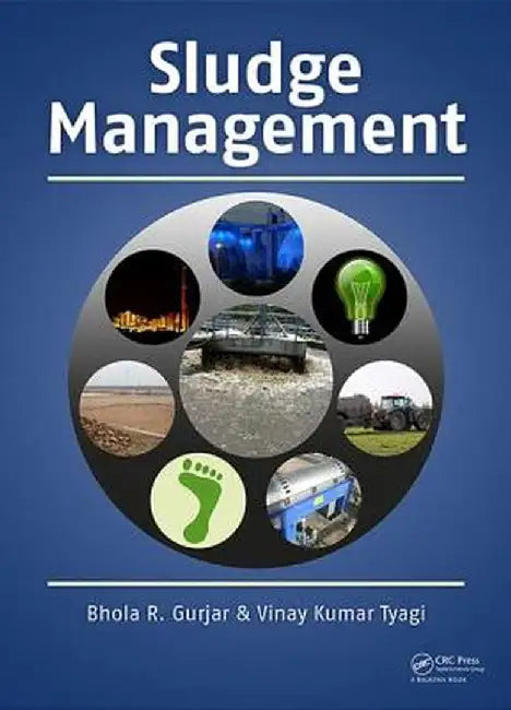 Sludge Management by Bhola R. Gurjar, Vinay Kumar Tyagi