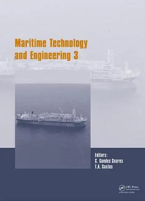 Maritime Technology and Engineering III: Proceedings of the 3rd International Conference on Maritime Technology and Engineering (Martech 2016, Lisbon, by Carlos Guedes Soares