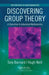 Discovering Group Theory: A Transition to Advanced Mathematics by Tony Barnard