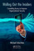 Walling Out the Insiders: Controlling Access to Improve Organizational Security by Michael Erbschloe