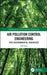 Air Pollution Control Engineering for Environmental Engineers by Jeff Kuo