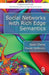 Social Networks with Rich Edge Semantics by Quan Zheng