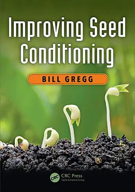 Improving Seed Conditioning by Bill Gregg