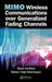 Mimo Wireless Communications Over Generalized Fading Channels by Brijesh Kumbhani