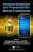 Intrusion Detection and Prevention for Mobile Ecosystems by Asaf Shabtai, Constantinos Kolias, Dimitrios Damopoulos