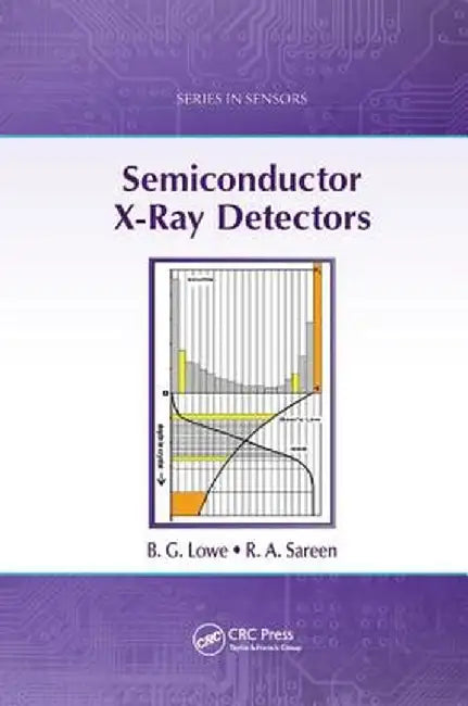 Semiconductor X-Ray Detectors by B. G. Lowe