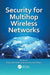 Security for Multihop Wireless Networks by Shafiullah Khan