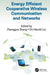 Energy Efficient Cooperative Wireless Communication and Networks by Zhengguo Sheng