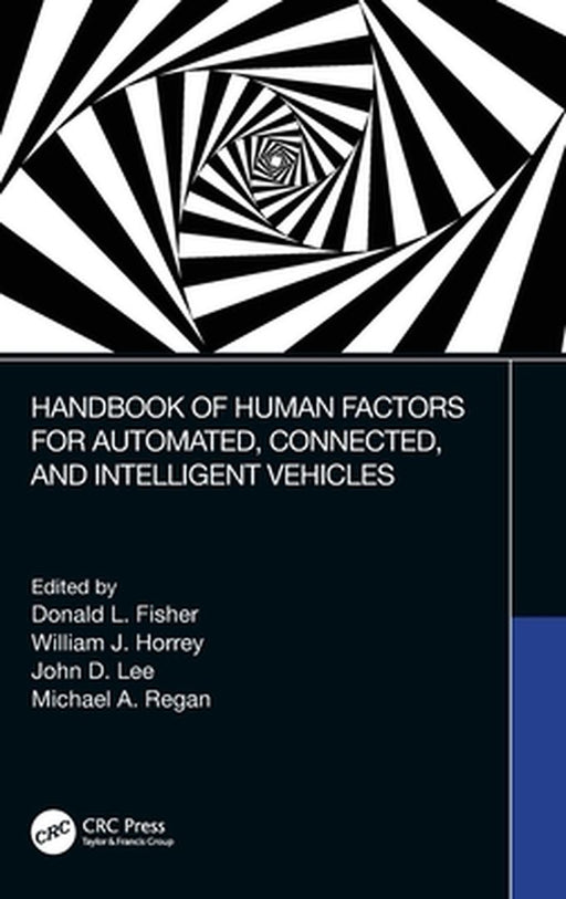 Handbook of Human Factors for Automated Connected and Intelligent Vehicles by Singh, Gaurav