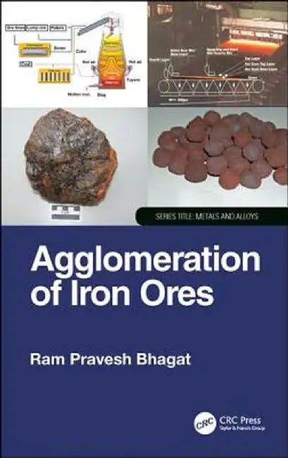 Agglomeration of Iron Ores by Ram Pravesh Bhagat