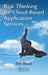 Risk Thinking for Cloud-Based Application Services by Eric Bauer