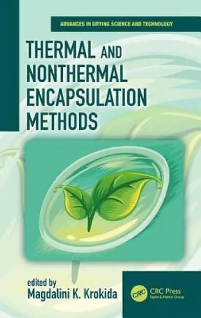 Thermal and Nonthermal Encapsulation Methods by Magdalini Krokida