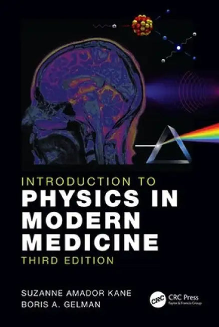 Introduction to Physics in Modern Medicine by Suzanne Amador Kane