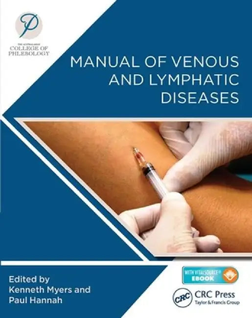 Manual of Venous and Lymphatic Diseases by Australasian College of P