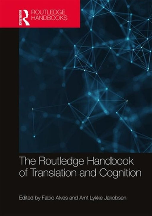 The Routledge Handbook of Translation and Cognition by Semlyen, Louisa