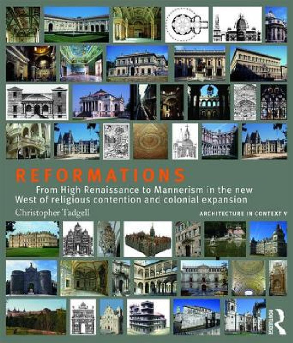 Reformations: From High Renaissance to Mannerism in the New West of Religious Contention and Colonial Expansion