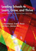 Leading Schools to Learn, Grow, and Thrive: Using Theory to Strengthen Practice by S. David Brazer