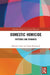 Domestic Homicide: Patterns and Dynamics by Marieke Liem