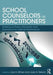 School Counselors as Practitioners: Building on Theory, Standards, and Experience for Optimal Performance by Judy A. Nelson