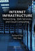 Internet Infrastructure: Networking, Web Services, and Cloud Computing by Richard Fox
