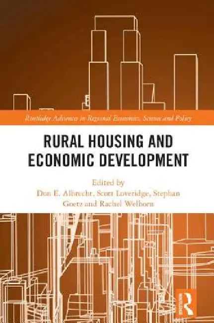 Rural Housing and Economic Development by Don E. Albrecht